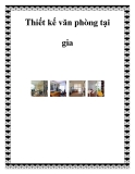 Thiết kế văn phòng tại gia