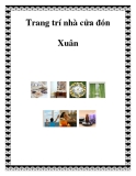 Trang trí nhà cửa đón Xuân