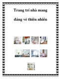 Trang trí nhà mang dáng vẻ thiên nhiên