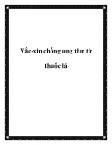 Vắc-xin chống ung thư từ thuốc lá