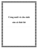 Ương nuôi và cho sinh sản cá thát lát