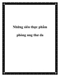 Những siêu thực phẩm phòng ung thư da