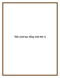 Một cách học tiếng Anh thú vị.