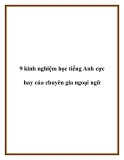 9 kinh nghiệm học tiếng Anh cực hay của chuyên gia ngoại ngữ