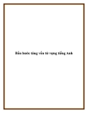 Bốn bước tăng vốn từ vựng tiếng Anh.