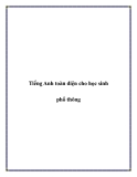 Tiếng Anh toàn diện cho học sinh phổ thông.