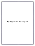 Tận Dụng Hi-Tech Học Tiếng Anh.