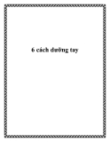 6 cách dưỡng tay