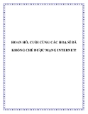 HOAN HÔ, CUỐI CÙNG CÁC HOẠ SĨ ĐÃ KHỐNG CHẾ ĐƯỢC MẠNG INTERNET!