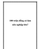 100 triệu đồng có làm nên nghiệp lớn?