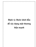 Định vị: Bước khởi đầu để xây dựng một thương hiệu mạnh