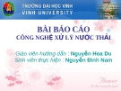 BÀI BÁO CÁO CÔNG NGHỆ XỬ LÝ NƯỚC THÁI