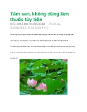 Tâm sen, không dùng làm thuốc tùy tiện