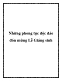 Những phong tục độc đáo đón mừng Lễ Giáng sinh