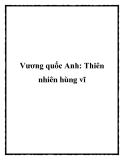 Vương quốc Anh: Thiên nhiên hùng vĩ