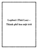 Lopburi (Thái Lan) – Thành phố hoa mặt trời