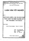 Luận văn:Xây dựng chiến lược và biện pháp phát triễn thị phần tại nhà máy dầu Tân Bình