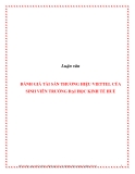 Luận văn:  ĐÁNH GIÁ TÀI SẢN THƯƠNG HIỆU VIETTEL CỦA SINH VIÊN TRƯỜNG ĐẠI HỌC KINH TẾ HUẾ