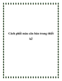 Cách phối màu căn bản trong thiết kế