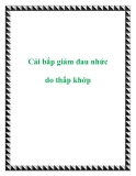 Cải bắp giảm đau nhức do thấp khớp