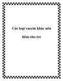 Các loại vaccin khác nên tiêm cho trẻ