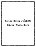 Tây An (Trung Quốc): Đô thị của 13 hoàng triều