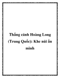 Thắng cảnh Hoàng Long (Trung Quốc): Khe núi ẩn mình