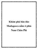 Khám phá bán đảo Madagasca nằm ở phía Nam Châu Phi