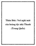 Thừa Đức: Nơi nghỉ mát của hoàng tộc nhà Thanh (Trung Quốc)