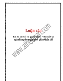 Luận văn: Rủi ro lãi suất và quản trị rủi ro lãi suất tại ngân hàng thương mại cổ phần Quân đội