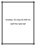 Scanning - Kỹ năng cần thiết cho người học ngoại ngữ