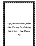 Gợi ý phân tích tác phẩm Hồn Trương Ba, da hàng thịt (trích) – Lưu Quang Vũ