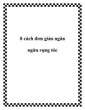 8 cách đơn giản ngăn ngừa rụng tóc