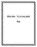 Dầu dừa và Vệ sĩ của phái đẹp