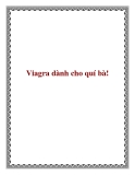 Viagra dành cho quí bà!