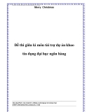 Đề thi giữa kì môn tài trợ dự án khao tín dụng đại học ngân hàng