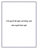4 bí quyết nghe và nói tiếng Anh như người bản ngữ