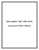 Kinh nghiệm "giật" điểm tối đa trong kì thi TOEIC (Phần I)