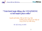 Tình hình hoạt động của VINAPHONE  và kế hoạch phát triển