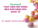 THỰC HIỆN HỢP ĐỒNG MUA BÁN HÀNG HÓA QUỐC TẾ