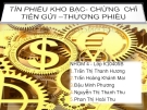 TÍN PHIẾU KHO BẠC- CHỨNG  CHỈ TIỀN GỬI –THƯƠNG PHIẾU