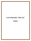 Cách chinh phục "đỉnh núi" TOEFL