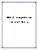 “Hát kể” trong đám cưới của người Phù Lá