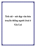 Trữ củi – nét đẹp văn hóa truyền thống người Jrai ở Gia Lai