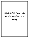 Kiến trúc Việt Nam – kiến trúc nhà sàn của dân tộc Kháng