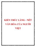 KIẾN TRÚC LÀNG - NÉT VĂN HÓA CỦA NGƯỜI VIỆT