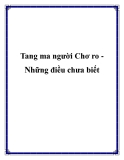 Tang ma người Chơ ro Những điều chưa biết