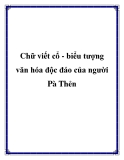 Chữ viết cổ - biểu tượng văn hóa độc đáo của người Pà Thẻn