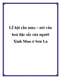 Lễ hội cầu mùa – nét văn hoá đặc sắc của người Xinh Mun ở Sơn La