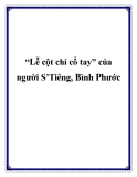 “Lễ cột chỉ cổ tay” của người S’Tiêng, Bình Phước